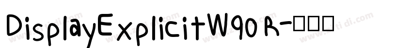 DisplayExplicitW90 R字体转换